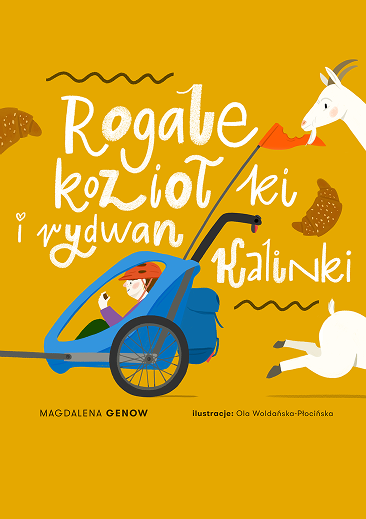 Rogale, koziołki i rydwan Kalinki